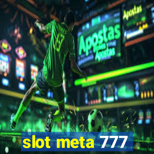 slot meta 777